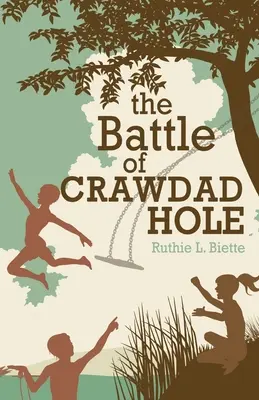 La bataille de Crawdad Hole - The Battle of Crawdad Hole