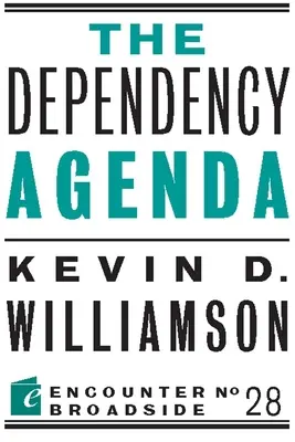 L'agenda de la dépendance - The Dependency Agenda