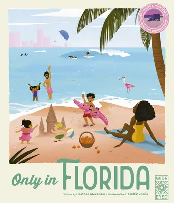 Seul en Floride : Faits étranges et merveilleux sur le Sunshine State - Only in Florida: Weird and Wonderful Facts about the Sunshine State