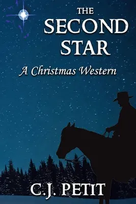 La deuxième étoile : Un western de Noël - The Second Star: A Christmas Western
