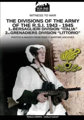 Les divisions de l'armée de la R.S.I. 1943-1945 - Vol. 1 - The divisions of the army of the R.S.I. 1943-1945 - Vol. 1