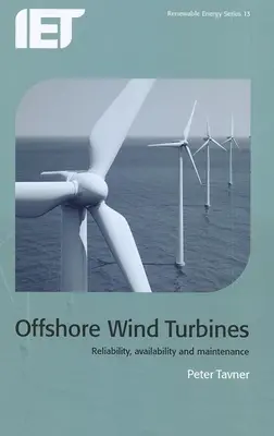 Turbines éoliennes offshore : Fiabilité, disponibilité et maintenance - Offshore Wind Turbines: Reliability, Availability and Maintenance