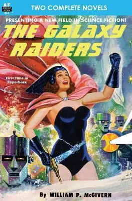 The Galaxy Raiders/Space Station #1 : Double Novel #1 - The Galaxy Raiders/Space Station #1: Double Novel #1