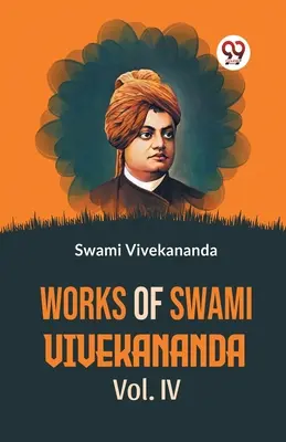 Œuvres de Swami Vivekananda Vol.IV - Works Of Swami Vivekananda Vol.IV