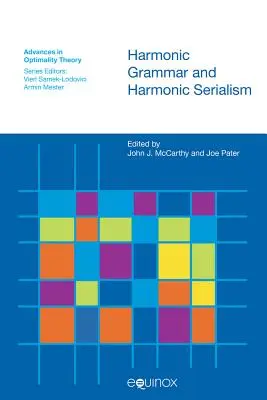 Grammaire harmonique et sérialisme harmonique - Harmonic Grammar and Harmonic Serialism