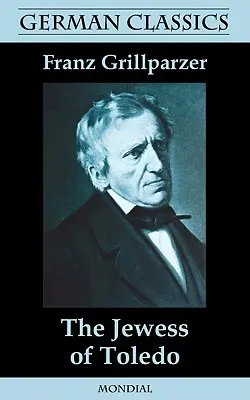 La Juive de Tolède (Classique allemand) - The Jewess of Toledo (German Classics)