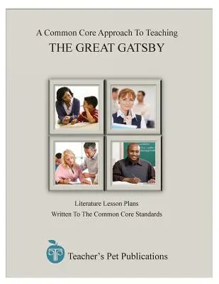 Une approche du tronc commun pour enseigner : Le grand Gatsby - A Common Core Approach to Teaching: The Great Gatsby