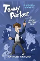 Tommy Parker - Le destin vous trouvera ! - Tommy Parker - Destiny Will Find You!