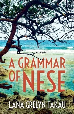 Une grammaire du nese - A Grammar of Nese