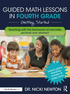 Leçons de mathématiques guidées en quatrième année : le point de départ - Guided Math Lessons in Fourth Grade: Getting Started