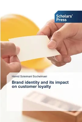 L'identité de la marque et son impact sur la fidélité des clients - Brand identity and its impact on customer loyalty