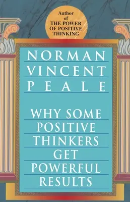 Pourquoi certains adeptes de la pensée positive obtiennent-ils des résultats probants ? - Why Some Positive Thinkers Get Powerful Results