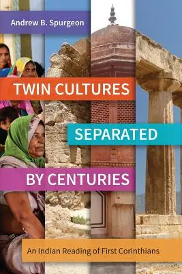 Deux cultures séparées par des siècles : Une lecture indienne de 1 Corinthiens - Twin Cultures Separated by Centuries: An Indian Reading of 1 Corinthians