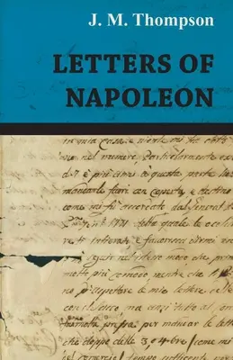 Lettres de Napoléon - Letters of Napoleon