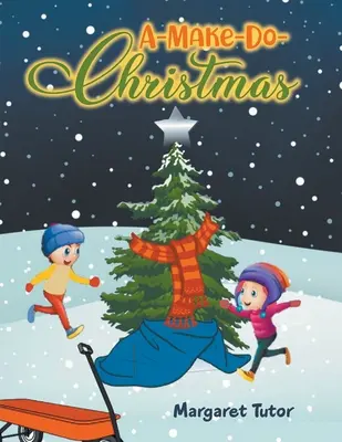 Un Noël à faire soi-même - A-Make-Do-Christmas