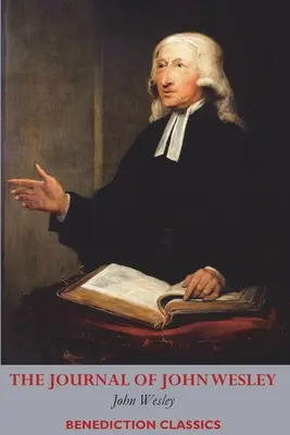 Le journal de John Wesley - The Journal of John Wesley