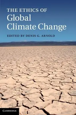 L'éthique du changement climatique mondial - The Ethics of Global Climate Change