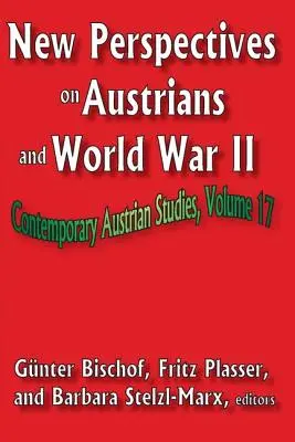 Nouvelles perspectives sur les Autrichiens et la Seconde Guerre mondiale - New Perspectives on Austrians and World War II