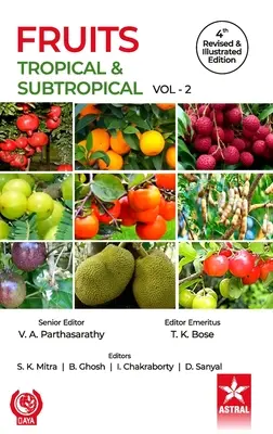 Fruits : Tropicaux et subtropicaux Vol 2 4ème édition révisée et illustrée - Fruits: Tropical and Subtropical Vol 2 4th Revised and Illustrated edn