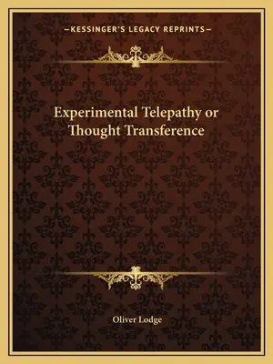 Télépathie expérimentale ou transfert de pensée - Experimental Telepathy or Thought Transference