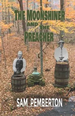 Le Moonshiner et le prêcheur - The Moonshiner and the Preacher