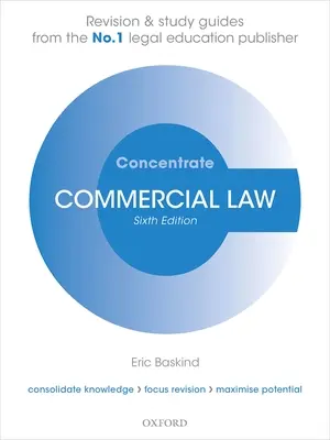 Droit commercial concentré 6ème édition - Commercial Law Concentrate 6th Edition