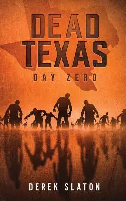 Dead Texas : Day Zero - Dead Texas: Day Zero