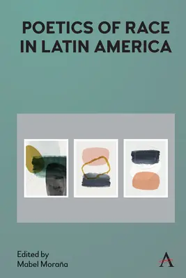 Poétique de la race en Amérique latine - Poetics of Race in Latin America