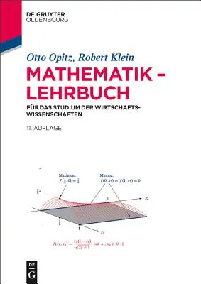 Mathematik - Lehrbuch : Pour l'étude des sciences économiques - Mathematik - Lehrbuch: Fr Das Studium Der Wirtschaftswissenschaften