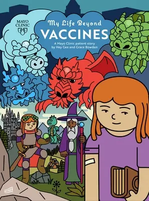 Ma vie au-delà des vaccins : L'histoire d'une patiente de la Mayo Clinic - My Life Beyond Vaccines: A Mayo Clinic Patient Story