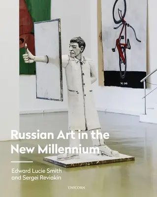 L'art russe dans le nouveau millénaire - Russian Art in the New Millennium