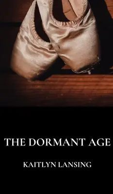 L'âge dormant - The Dormant Age