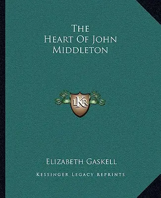 Le cœur de John Middleton - The Heart of John Middleton