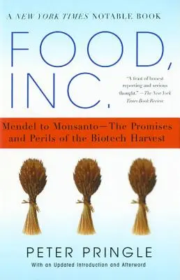 Food, Inc : De Mendel à Monsanto : les promesses et les dangers de la récolte biotechnologique - Food, Inc.: Mendel to Monsanto--The Promises and Perils of the Biotech Harvest
