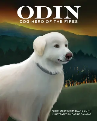 Odin, le chien héros des incendies - Odin, Dog Hero of the Fires