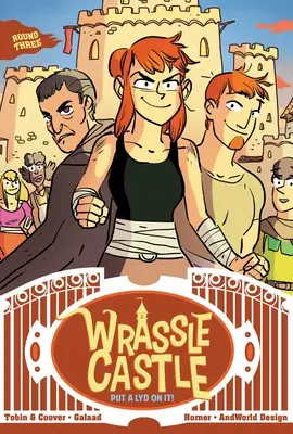 Wrassle Castle Book 3 : Put a Lyd on It ! - Wrassle Castle Book 3: Put a Lyd on It!