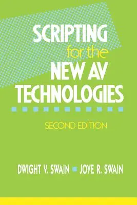 Scénario pour les nouvelles technologies audiovisuelles - Scripting for the New AV Technologies