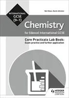 Edexcel International GCSE (9-1) Chemistry Student Lab Book : Pratique de l'examen et applications complémentaires - Edexcel International GCSE (9-1) Chemistry Student Lab Book: Exam practice and further application