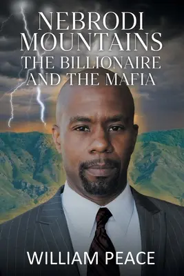 Les montagnes Nebrodi : Le milliardaire et la mafia - Nebrodi Mountains: The Billionaire and the Mafia