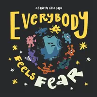 Tout le monde a peur - Everybody Feels Fear