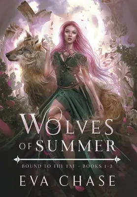 Les loups de l'été : Liés aux Fae - Livres 1-3 - Wolves of Summer: Bound to the Fae - Books 1-3