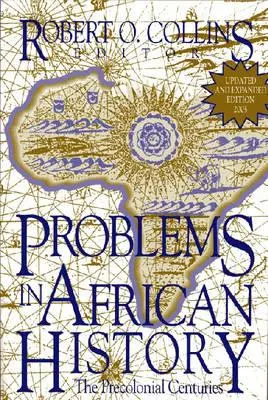 Problèmes d'histoire africaine : Les siècles précoloniaux (V. 1) - Problems in African History: The Precolonial Centuries (V. 1)