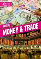 Cartographier la monnaie et le commerce - Mapping Money & Trade