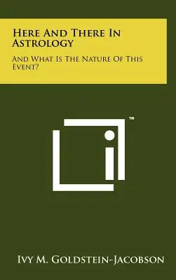 Ici et là en astrologie : Et quelle est la nature de cet événement ? - Here And There In Astrology: And What Is The Nature Of This Event?