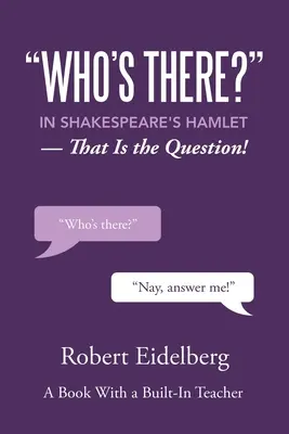 Qui est là&nbsp;? » dans Hamlet de Shakespeare : Telle est la question&nbsp;! - Who's There?