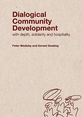 Le développement communautaire dialogique - Dialogical Community Development