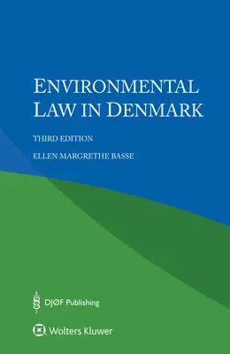 Le droit de l'environnement au Danemark - Environmental Law in Denmark