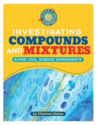Enquête sur les composés et les mélanges - Investigating Compounds and Mixtures