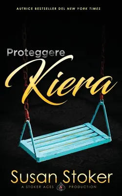 Protéger Kiera - Proteggere Kiera