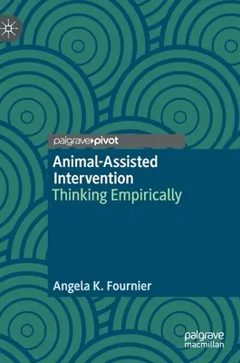 L'intervention assistée par l'animal : Penser de manière empirique - Animal-Assisted Intervention: Thinking Empirically